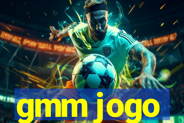 gmm jogo